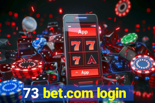 73 bet.com login